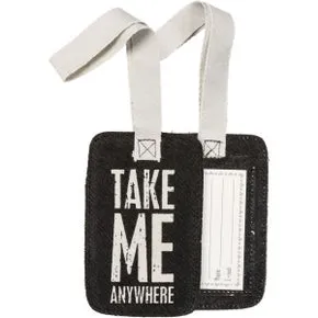 TAKE ME ANYWHERE LUGGAGE TAG